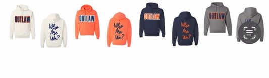 OUTLAW Who Are We Hooded Sweatshirt
